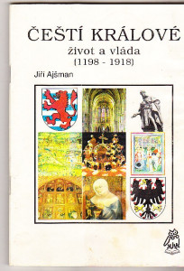 Čeští králové život a vláda 1198 - 1918