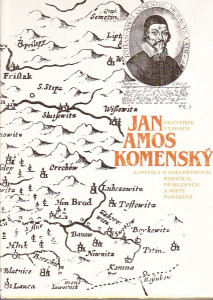 Jan Amos Komenský. Kapitoly o jeho předcích, rodičích, příbuzných a místě narození