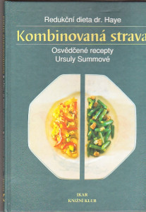 Redukční dieta dr. Haye, kombinovaná strava