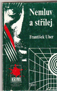 Nemluv a střílej