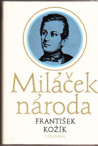 Miláček národa. Vyprávění o životě a díle Josefa Kajetána Tyla