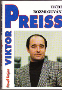 Viktor Preiss. Tiché rozmlouvání