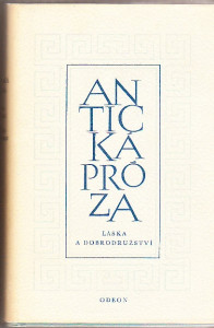 Antická próza. Láska a dobrodružství