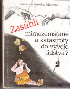 Zasáhli mimozemšťané a katastrofy do vývoje lidstva?