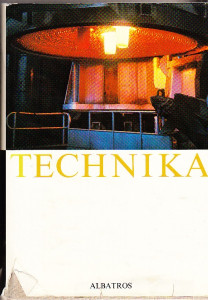 Technika. Člověk přetváří svět