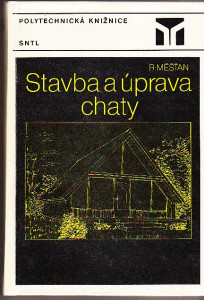 Stavba a úprava chaty