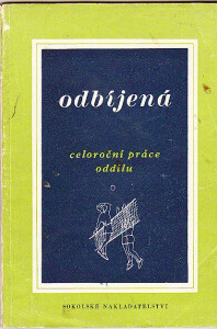 Odbíjená. Celoroční práce oddílu