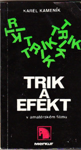 Trik a efekt v amatérském filmu