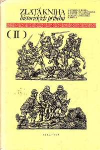 Zlatá kniha historických příběhů (II)