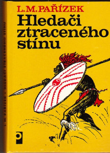 Hledači ztraceného stínu