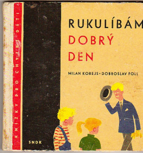 Rukulíbám, dobrý den