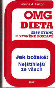 OMG dieta. Šest týdnů k vysněné postavě