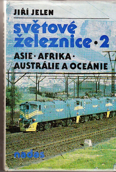 Světové železnice 2. Asie, Afrika, Austrálie a Oceánie