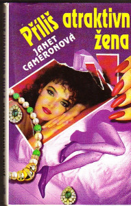 Příliš atraktivní žena