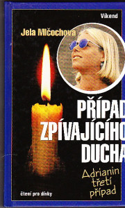 Případ zpívajícího ducha. Adrianin třetí případ
