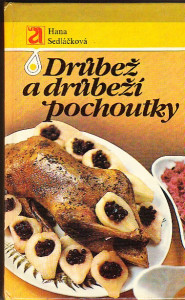 Drůbež a drůbeží pochoutky