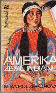 Amerika, země Indiánů