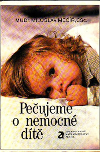 Pečujeme o nemocné dítě
