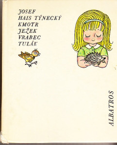 Kmotr ježek; Vrabec tulák