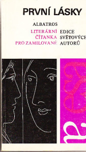 První lásky. Literární čítanka pro zamilované