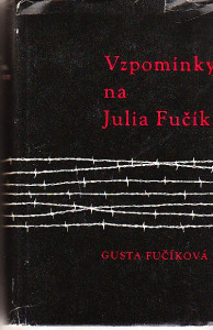 Vzpomínky na Julia Fučíka