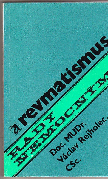 Revmatismus. Rady nemocným