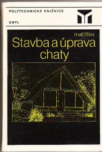 Stavba a úprava chaty