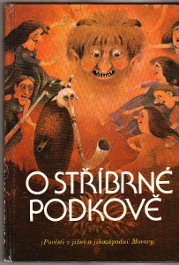 O stříbrné podkově (pověsti z jižní a jihozápadní Moravy)