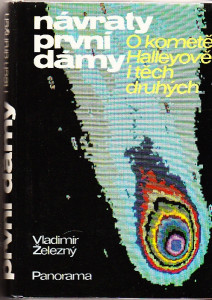 Návraty první dámy. O kometě Halleyově i těch druhých