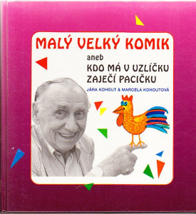 Malý velký komik aneb Kdo má v uzlíčku zaječí pacičku