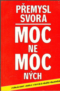 Moc nemocných. Zakázaný autor otevírá další skandály