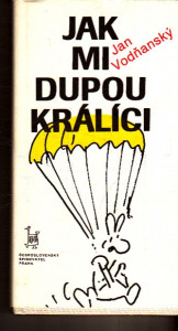 Jak mi dupou králíci