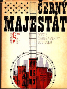 Černý majestát. Poezie černé Ameriky 20. století