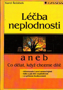 Léčba neplodnosti aneb co dělat, když chceme dítě