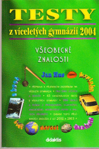 Testy z víceletých gymnázií 2004. Všeobecné znalosti