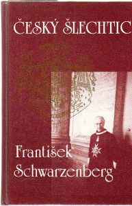 Český šlechtic František Schwarzenberg