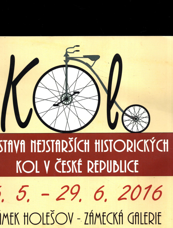 Výstava nejstarších historických kol v České republice 