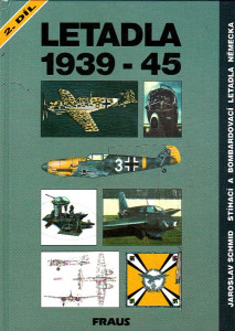 Letadla 1939-45 stíhací a bombardovací letadla Německa 2.díl