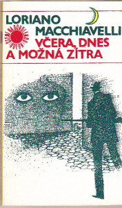 Včera, dnes a možná zítra