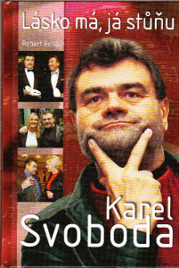 Karel Svoboda. Lásko má, já stůňu