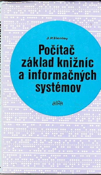 Počítač, základ knižníc a informačných systémov