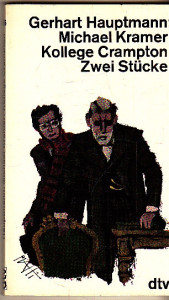 Michael Kramer. Kollege Crampton. Zwei Stücke