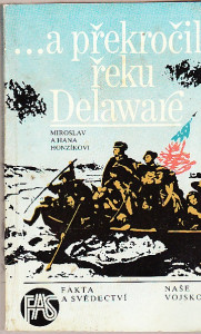 ...a překročil řeku Delaware