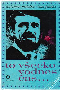 To všecko vodnes čas...