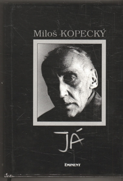Miloš Kopecký - Já