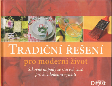 Tradiční řešení pro moderní život