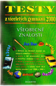 Testy z víceletých gymnázií 2000. Všeobecné znalosti
