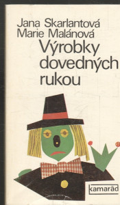 Výrobky dovedných rukou