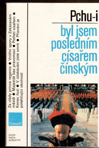 Byl jsem posledním císařem čínským