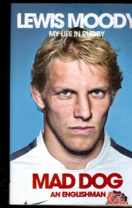 Mad Dog - an Englishman, Lewis Moody - My Life is Rugby